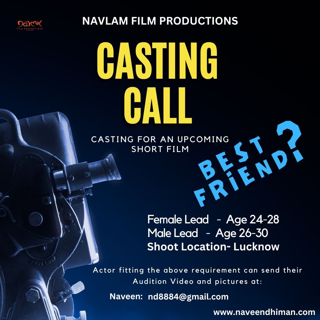 Casting Call, Casting for short film, Short Film, short film in lucknow. Naveen Dhiman Profile Picture, VFX artist, Colorist, Color Grade